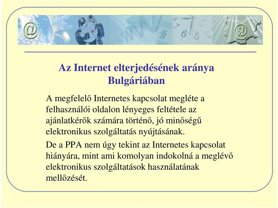 elektronikus szolgáltatás nyújtásának.