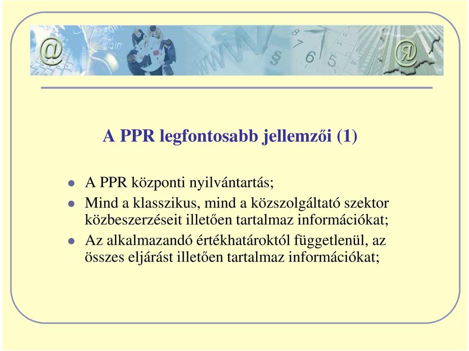 illetıen tartalmaz információkat; Az alkalmazandó