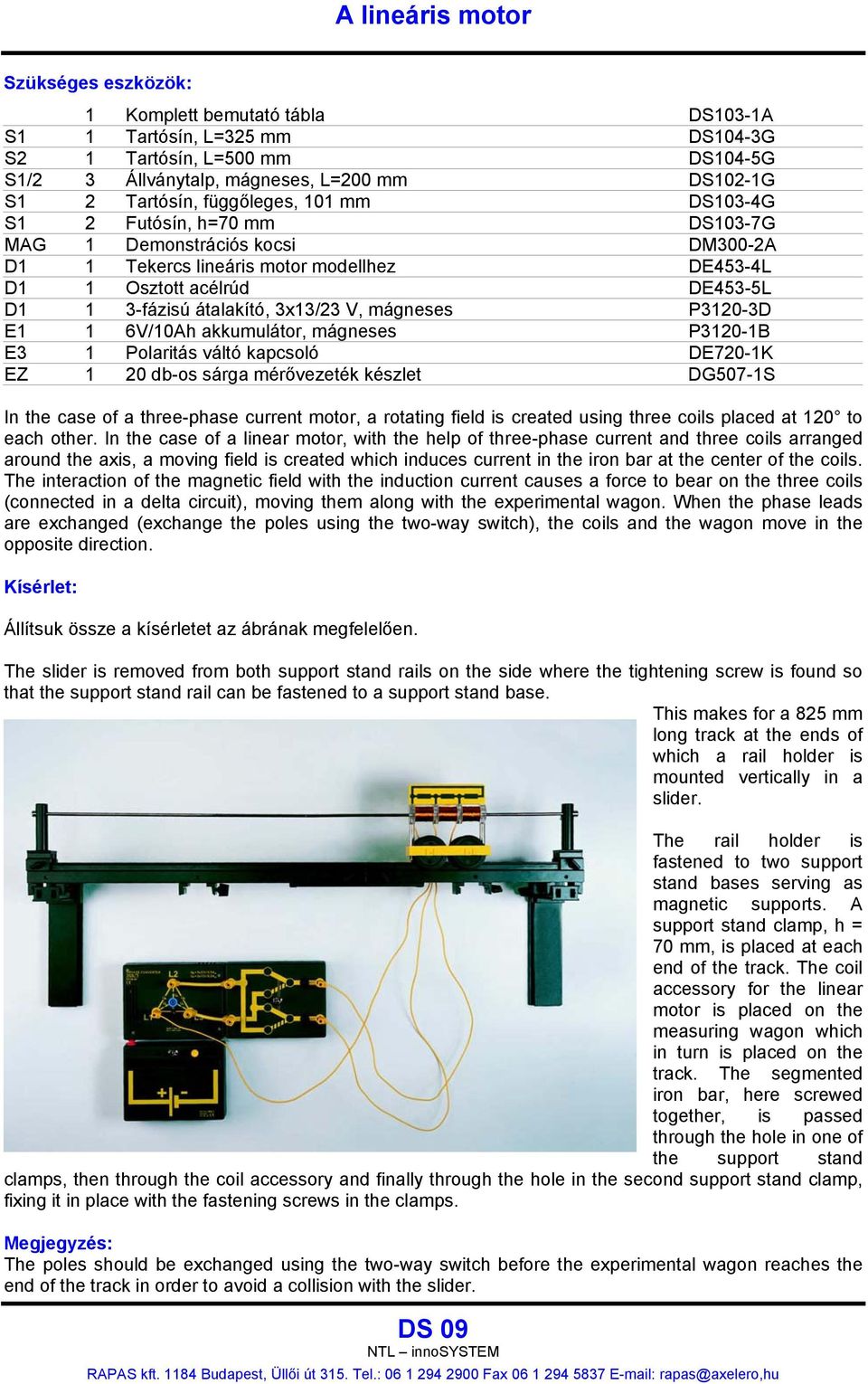kapcsoló DE720-1K In the case of a three-phase current motor, a rotating field is created using three coils placed at 120 to each other.