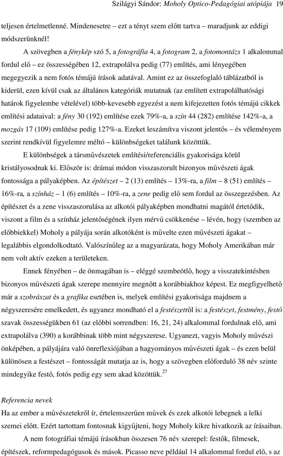 írások adatával.