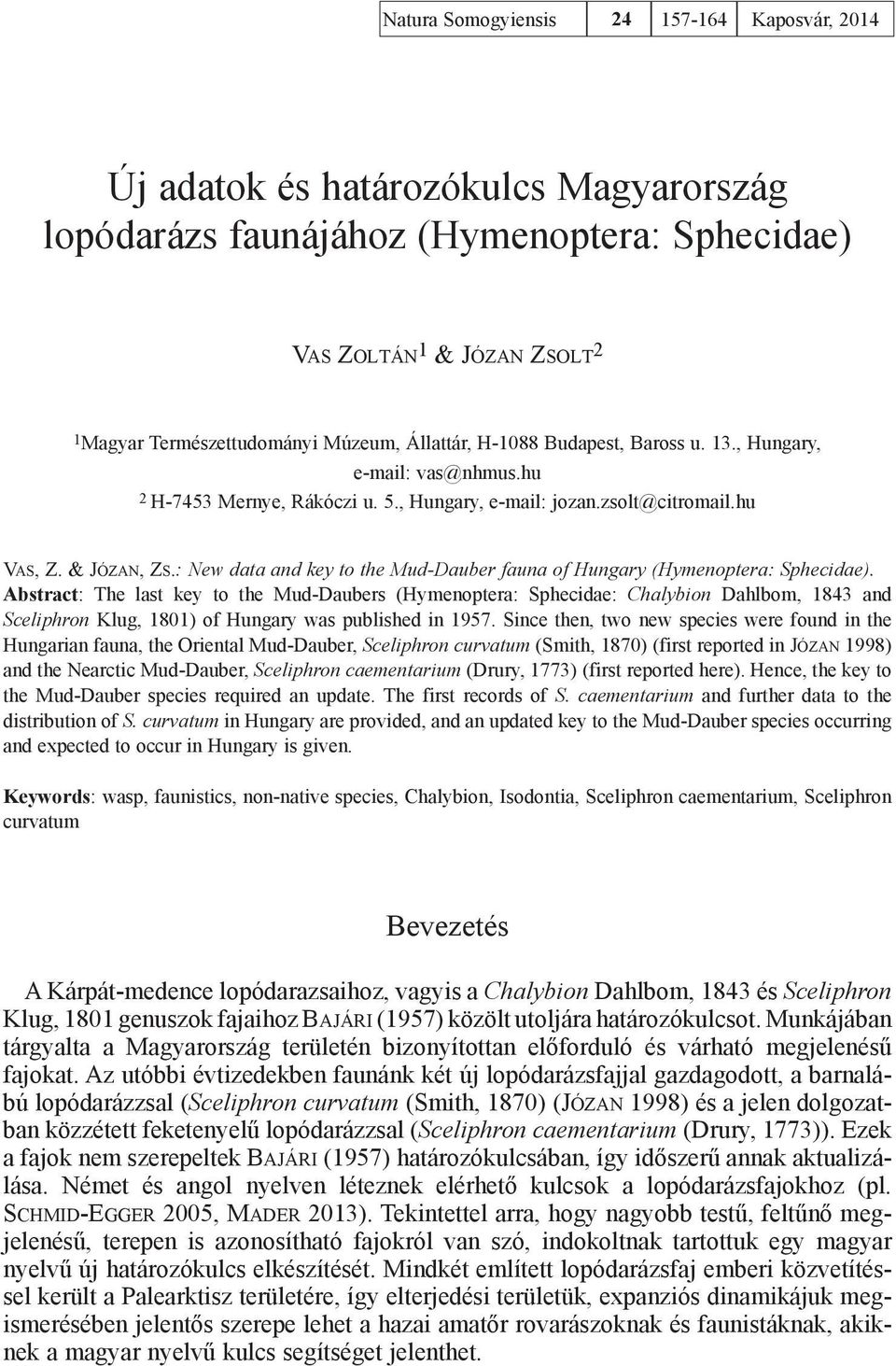 : New data and key to the Mud-Dauber fauna of Hungary (Hymenoptera: Sphecidae).