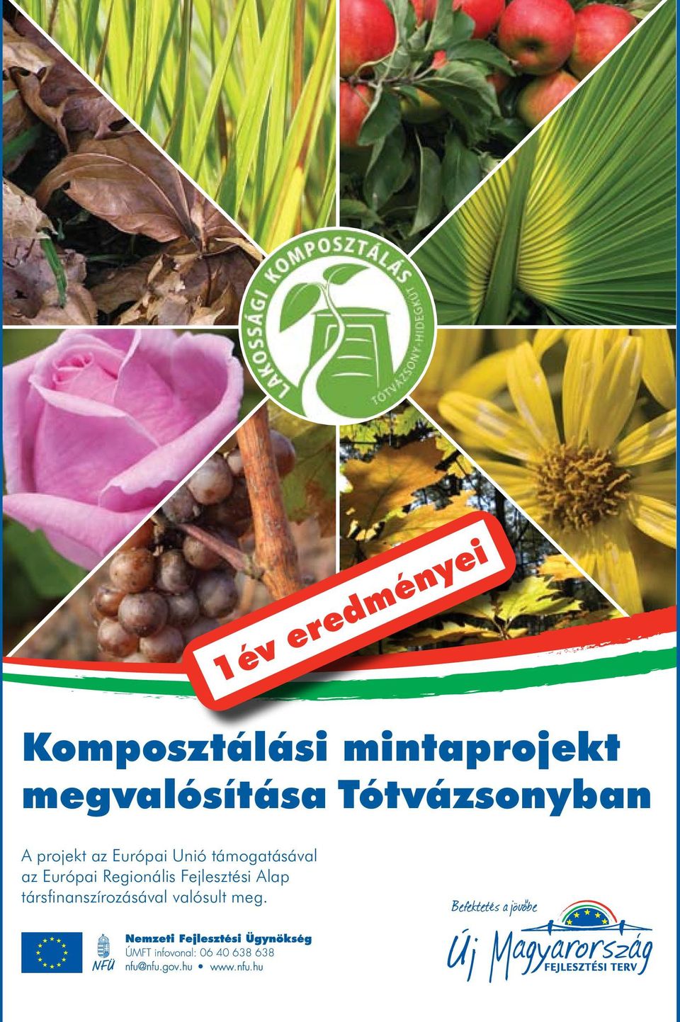 Európai Unió támogatásával az Európai
