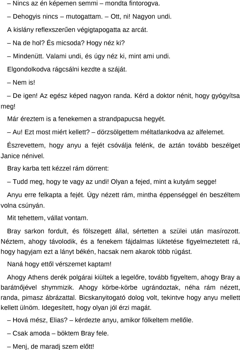 elkaptam anyu szexelnimeztelen testtartás