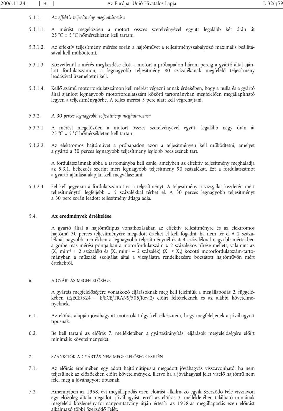 üzemeltetni kell. 5.3.1.4.