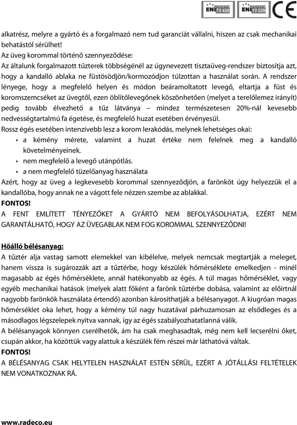 használat során.