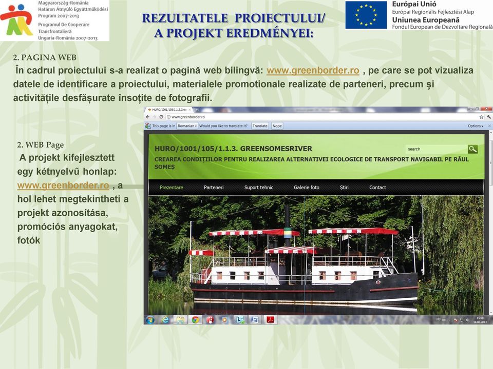 ro, pe care se pot vizualiza datele de identificare a proiectului, materialele promotionale realizate de