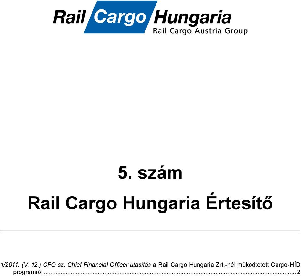 Chief Financial Offi cer utasítás a Rail