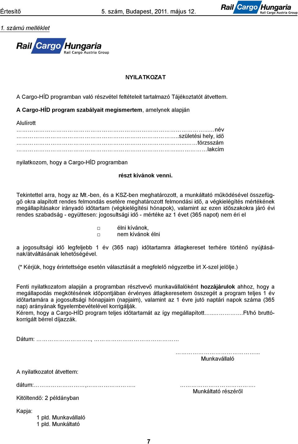 Tekintettel arra, hogy az Mt.