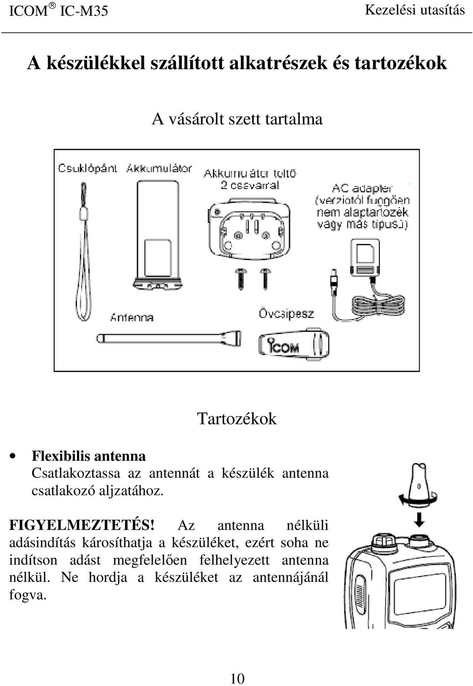 FIGYELMEZTETÉS!