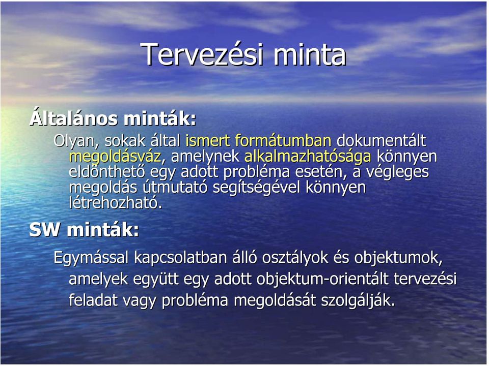segítségével könnyen létrehozható.
