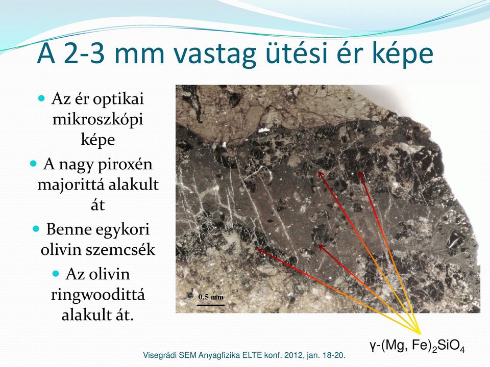 alakult át Benne egykori olivin szemcsék Az