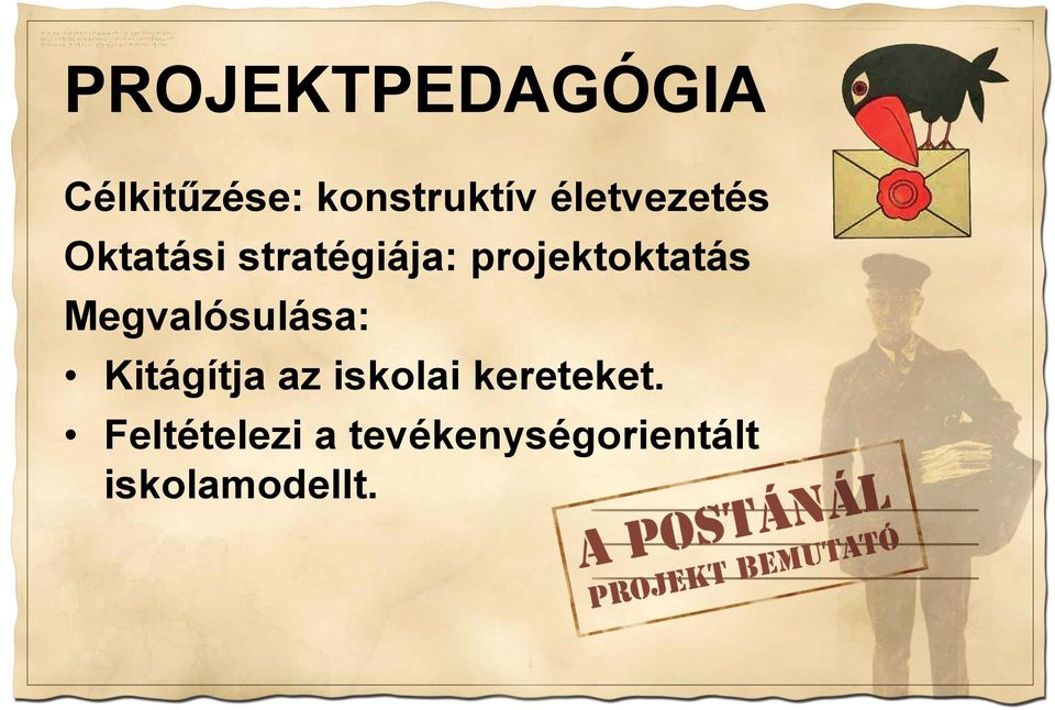 projektoktatás Megvalósulása: Kitágítja az