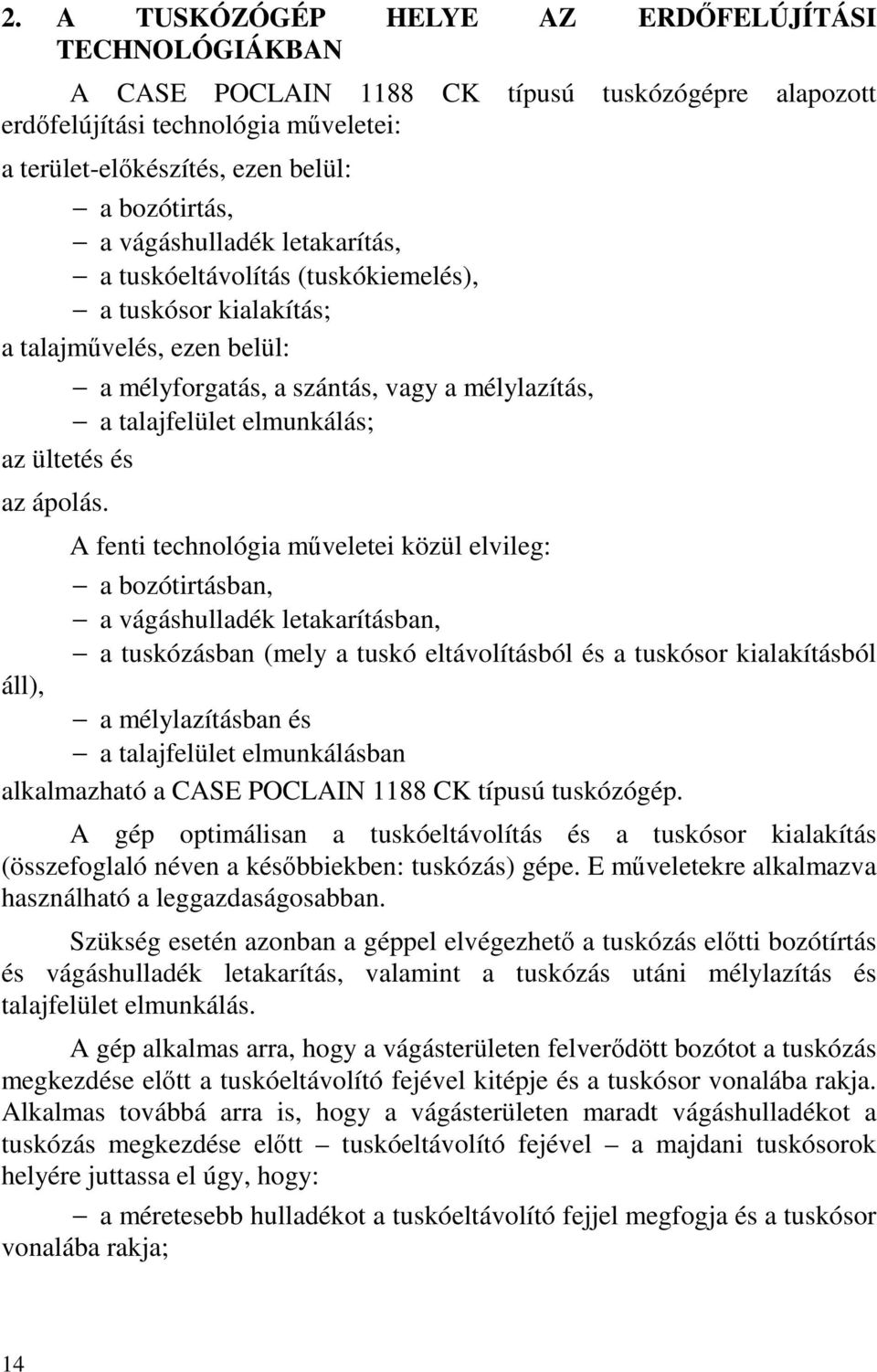 és az ápolás.