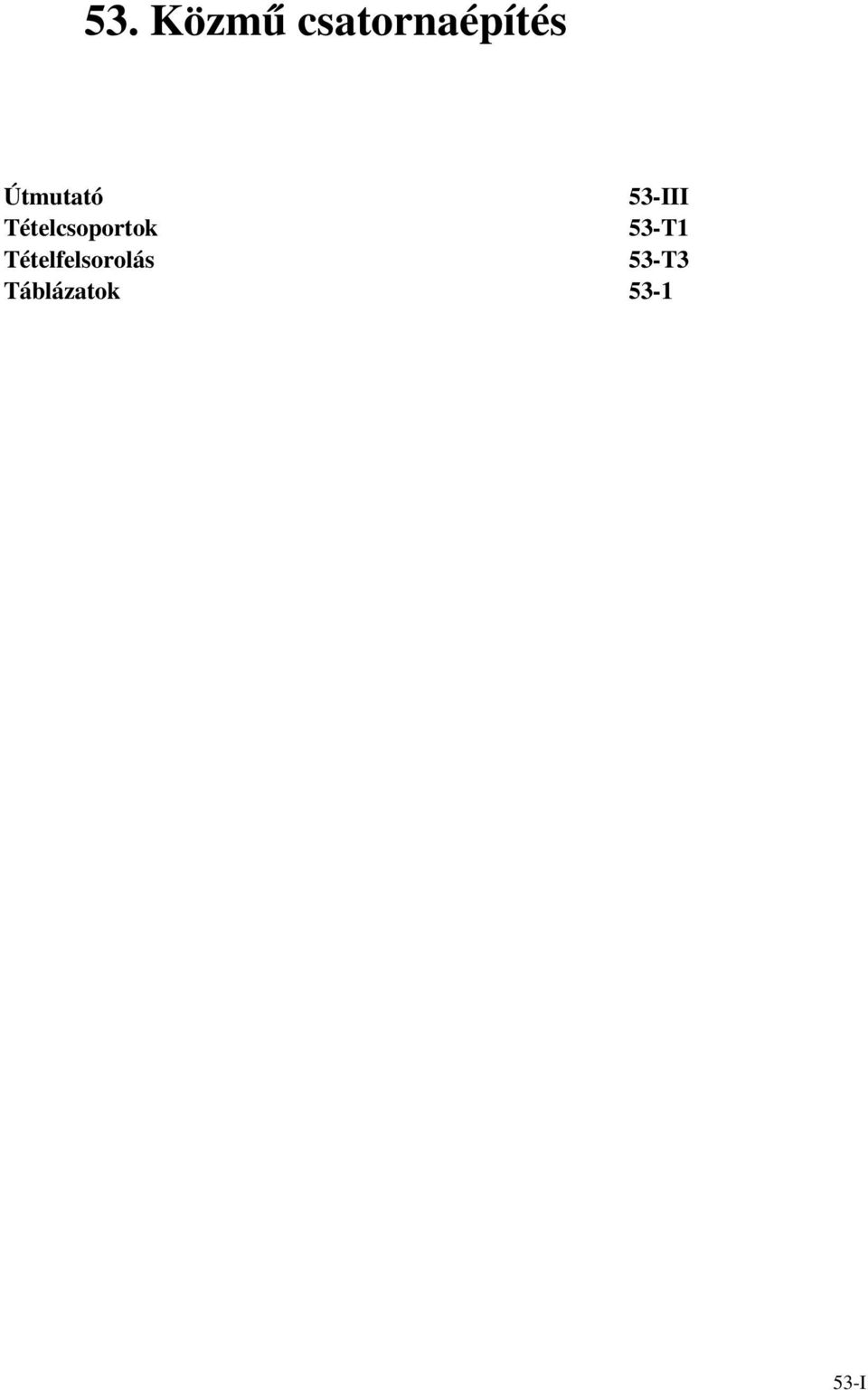 Táblázatok 53-III 53-T1 53-T3 53-1