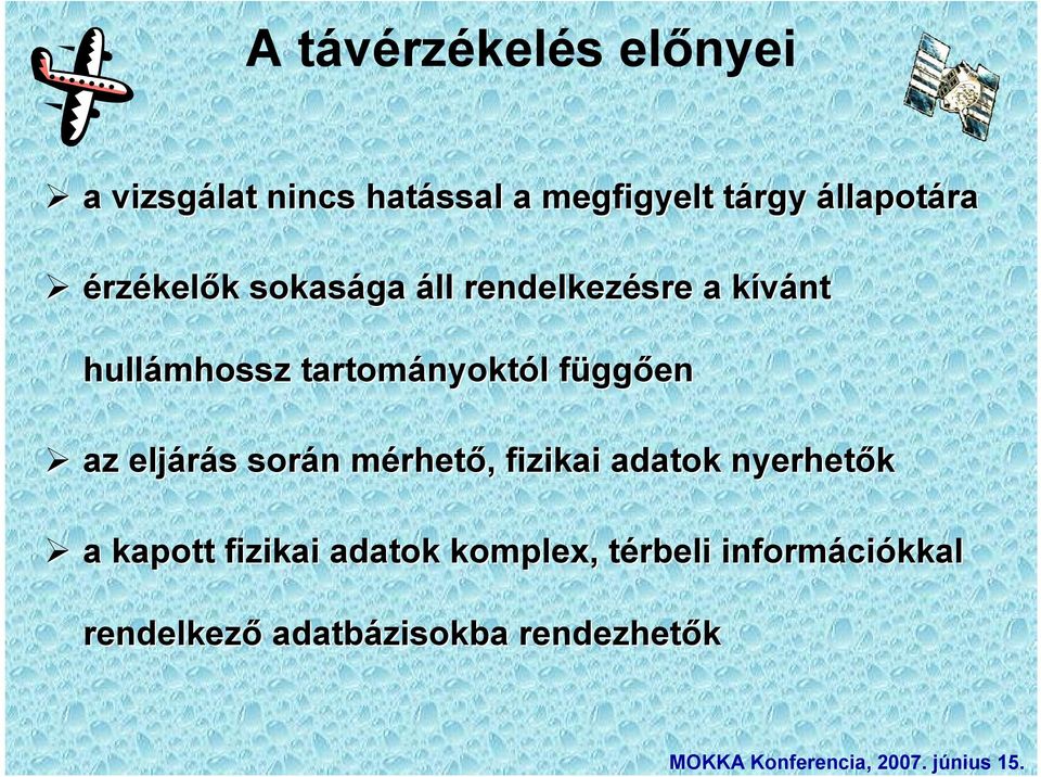 tartományoktól függ6en az eljárás során mérhet6, fizikai adatok nyerhet6k a