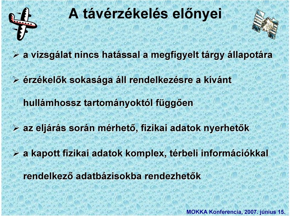 tartományoktól függ6en az eljárás során mérhet6, fizikai adatok nyerhet6k a