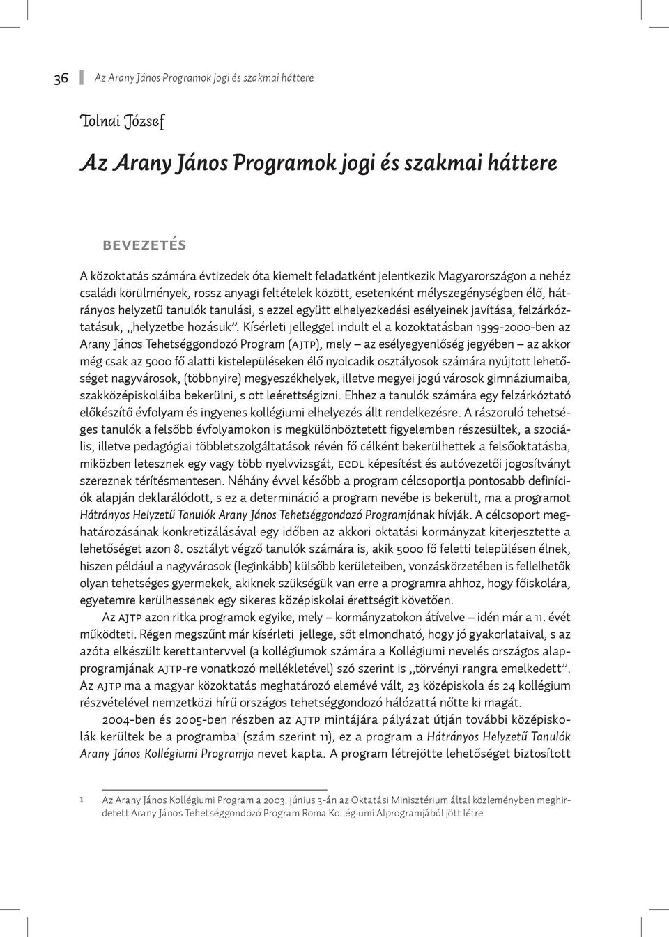 Az Arany János Programok jogi és szakmai háttere - PDF Ingyenes letöltés