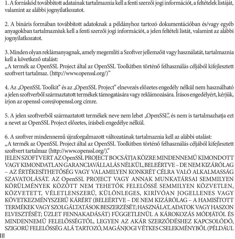 alábbi jognyilatkozatot. 3.