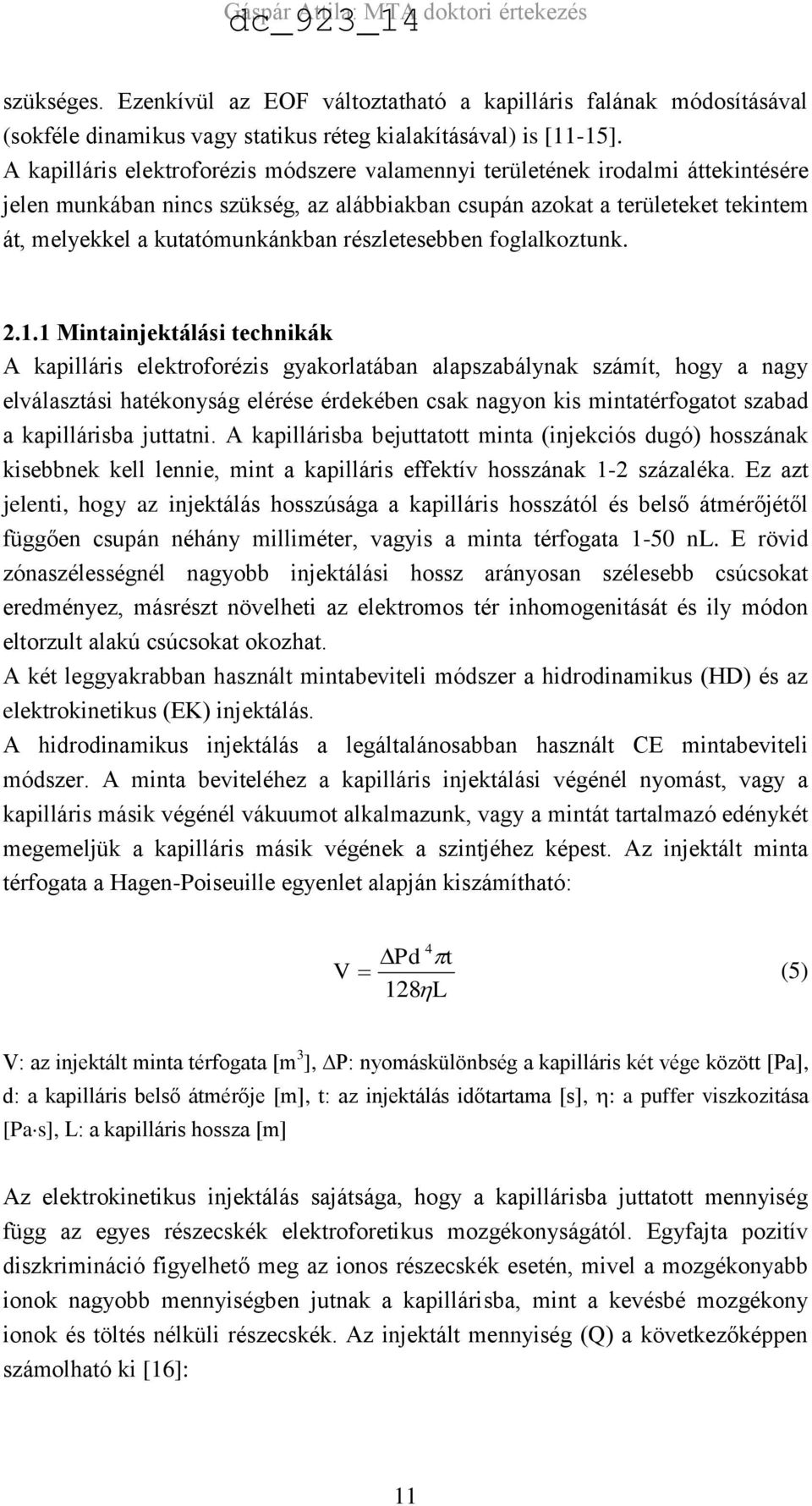 részletesebben foglalkoztunk. 2.1.