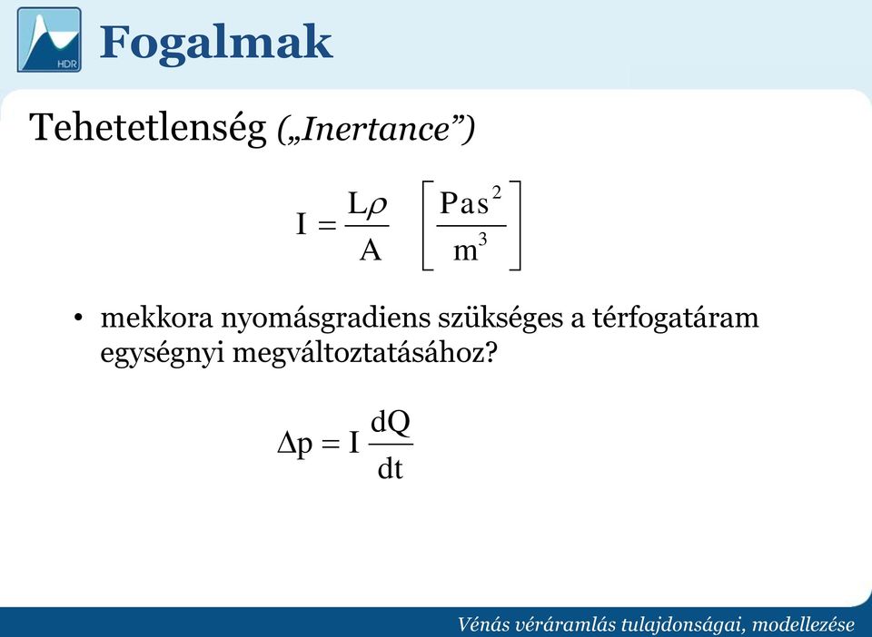 nyomásgradiens szükséges a