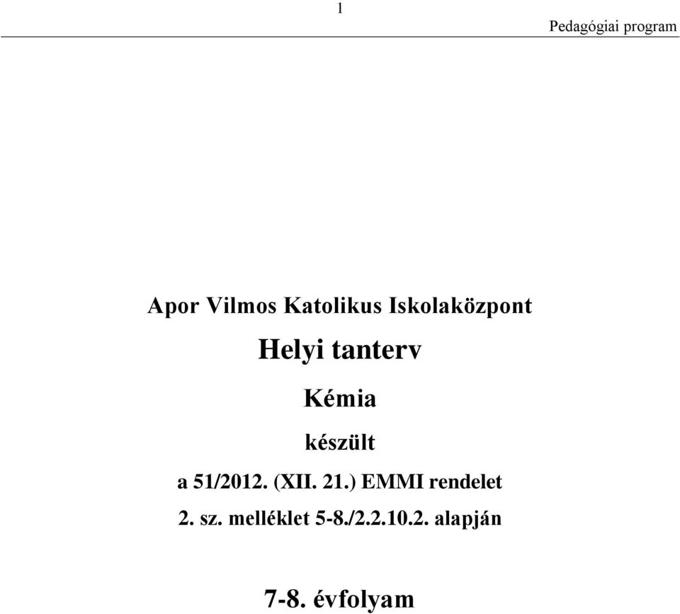 (XII. 21.) EMMI rendelet 2. sz.