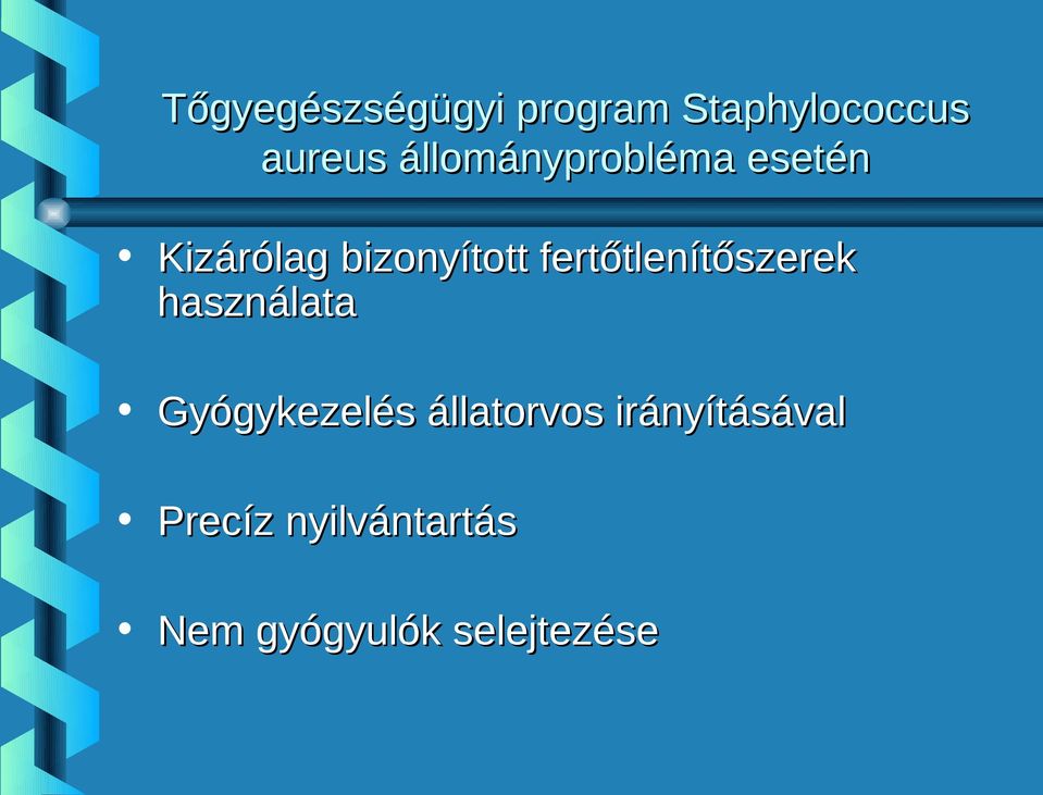fertőtlenítőszerek használata Gyógykezelés