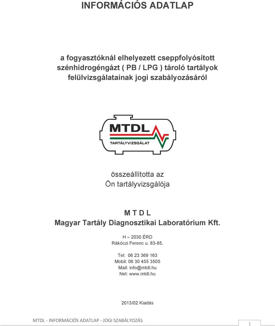 tartályvizsgálója M T D L Magyar Tartály Diagnosztikai Laboratórium Kft.