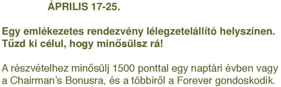 Tűzd ki célul, hogy minősülsz rá!