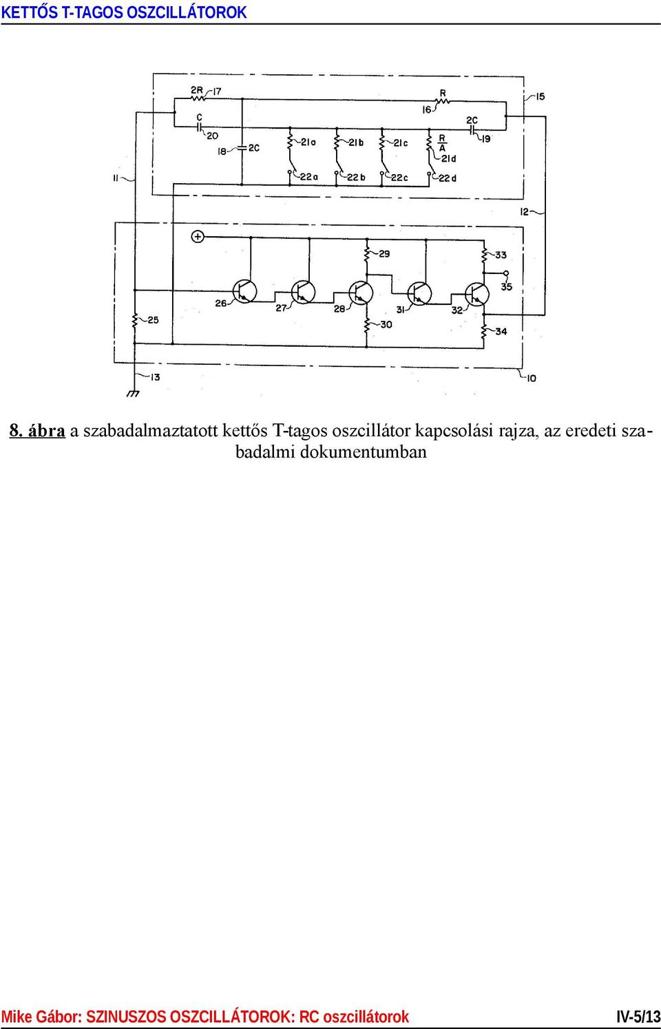 kapcsolási rajza, az eredeti