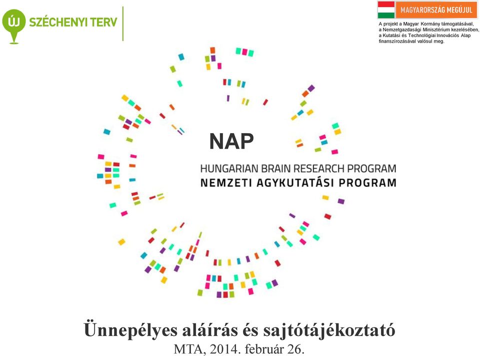 Technológiai Innovációs Alap finanszírozásával valósul