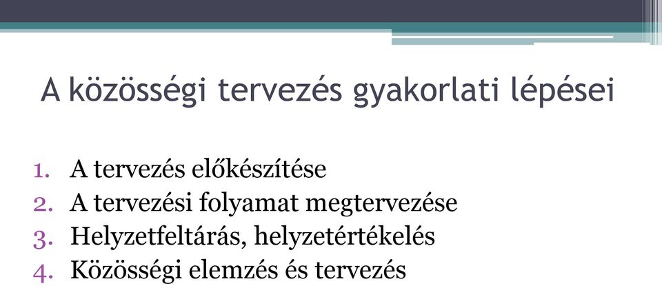 A tervezési folyamat megtervezése 3.
