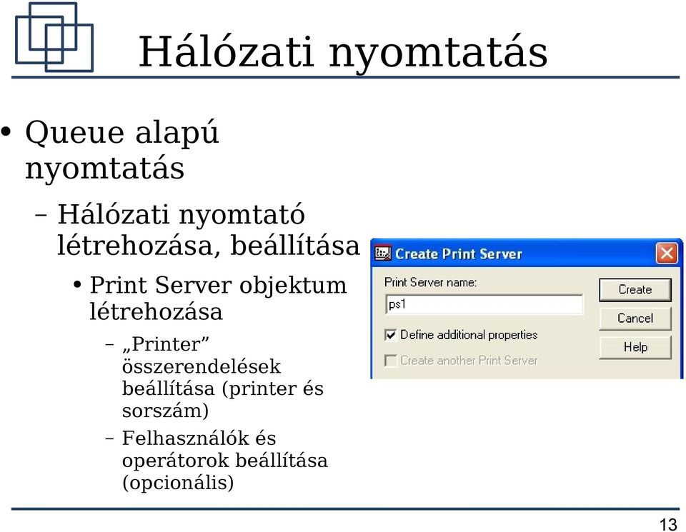 létrehozása Printer összerendelések beállítása