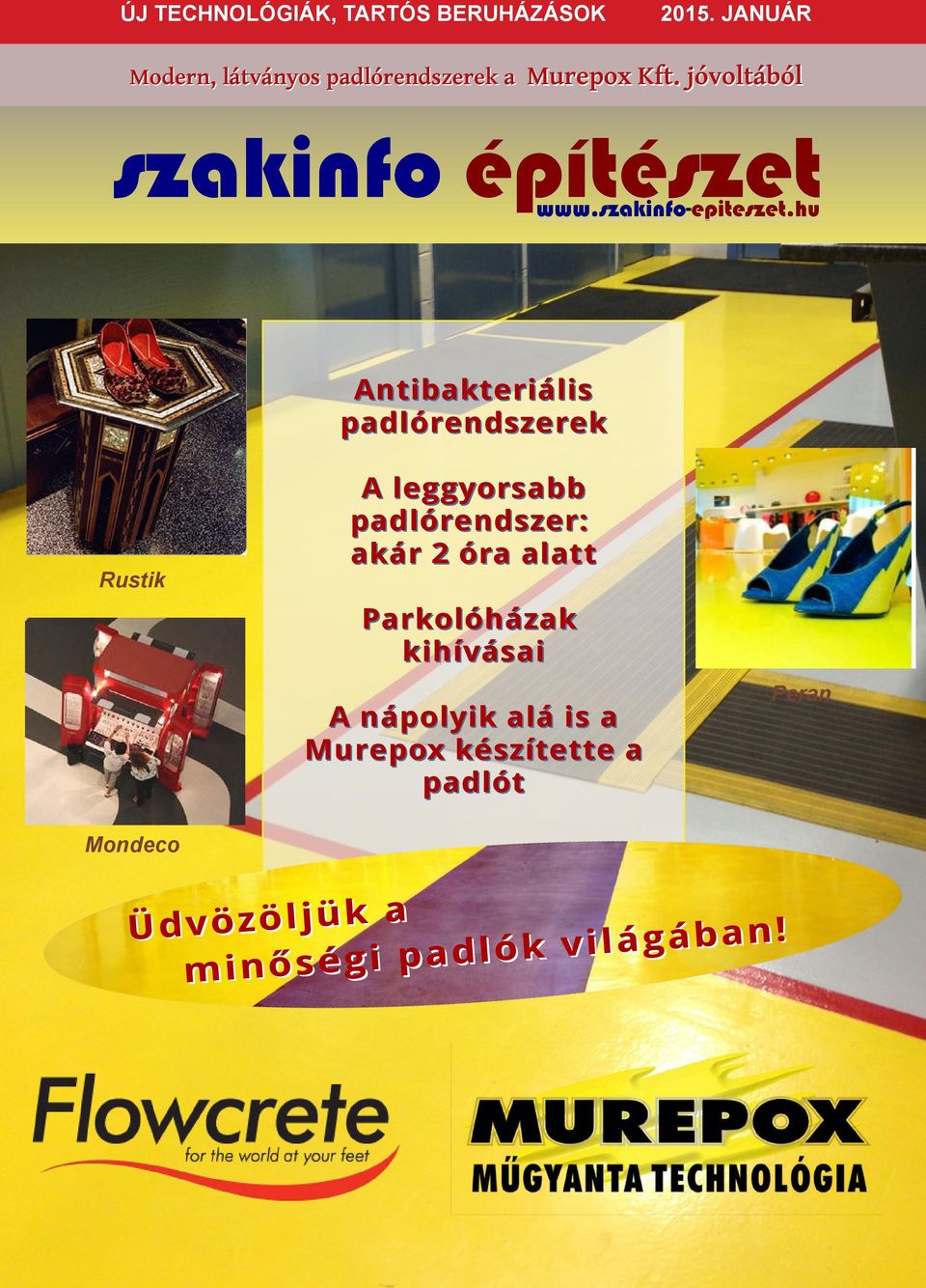 j ó v o l t á b ó l online kidás Antibkteriális pdlórendszerek Rustik A leg gyorsbb