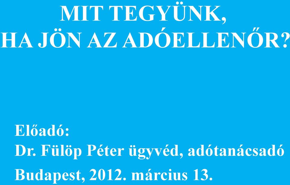 Fülöp Péter ügyvéd,