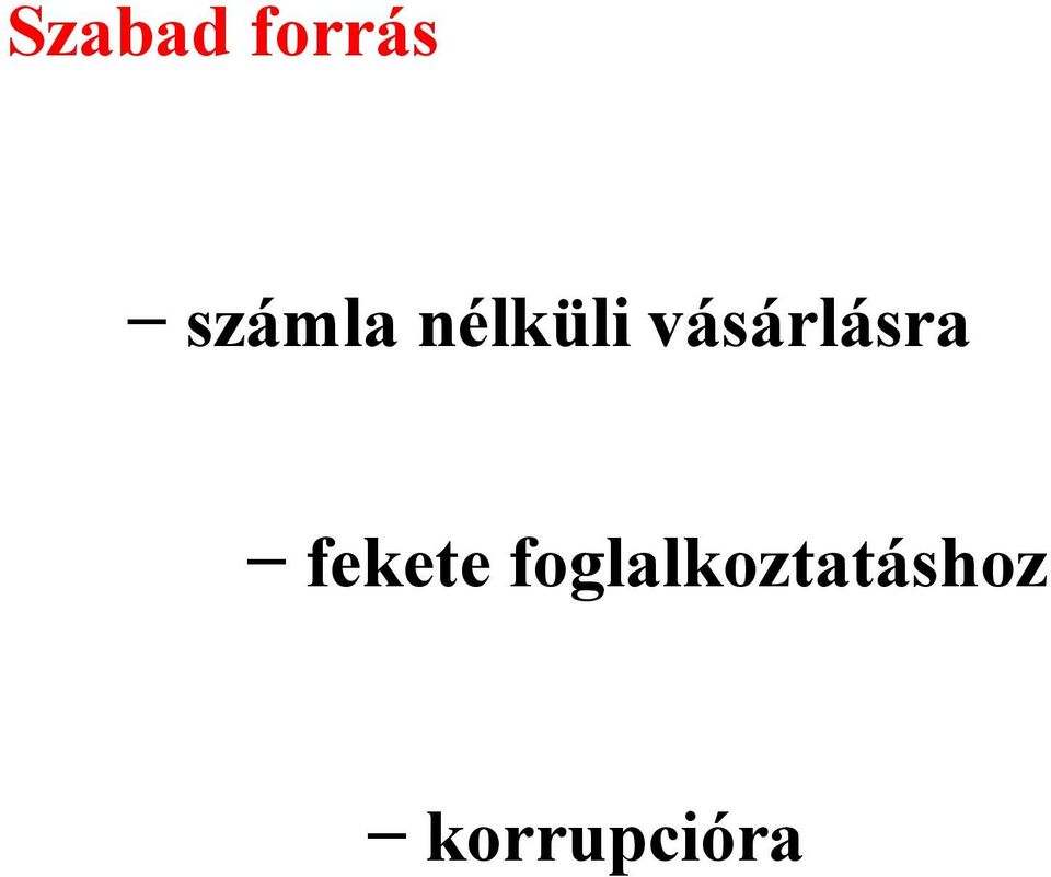 vásárlásra fekete
