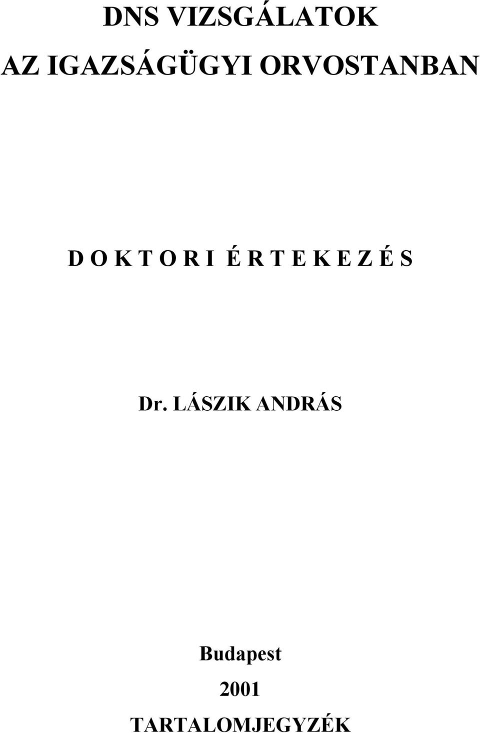 T E K E Z É S Dr.