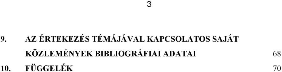 SAJÁT KÖZLEMÉNYEK