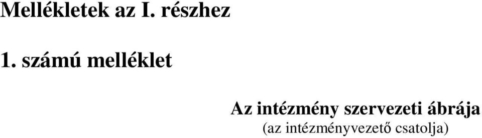 számú melléklet Az