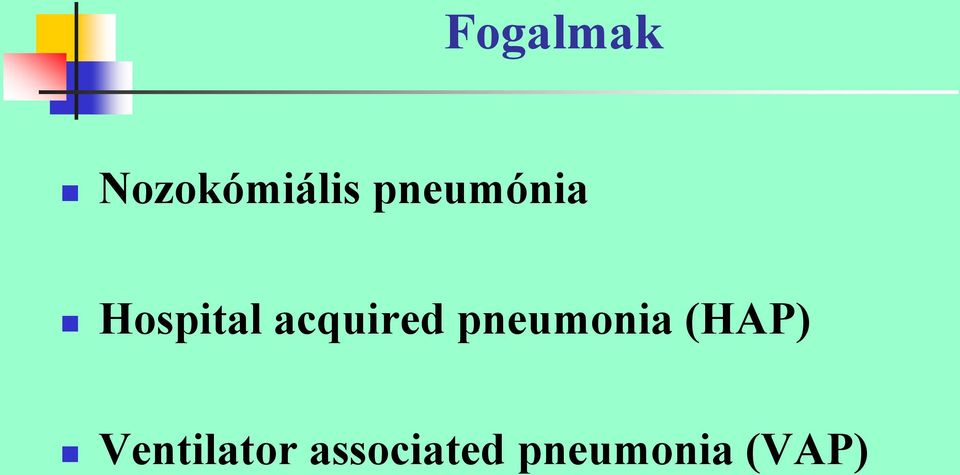 acquired pneumonia (HAP)