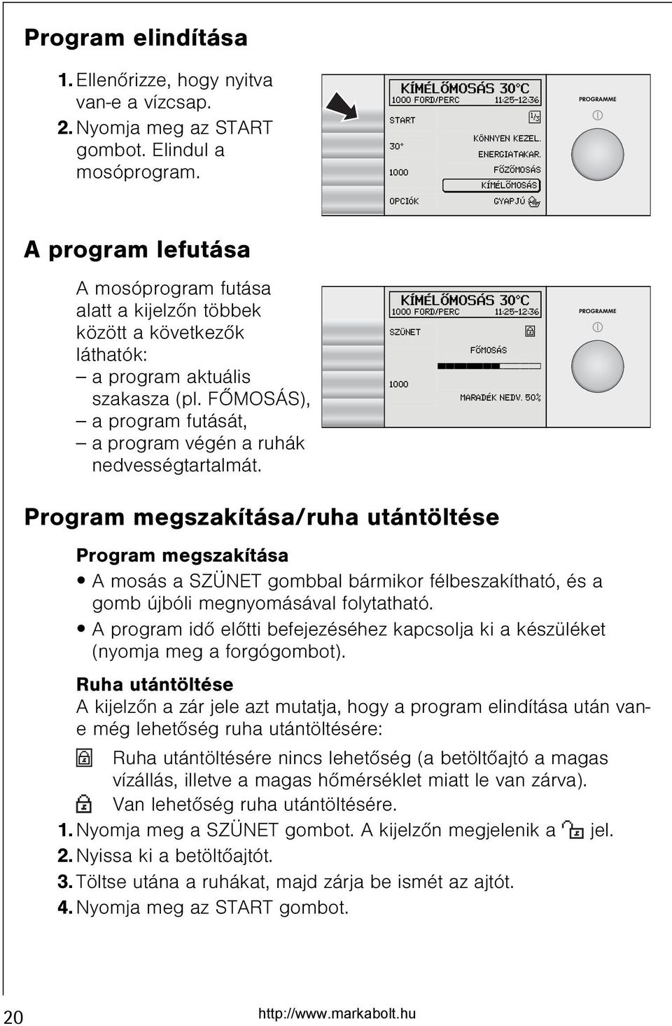 KÍMÉLÕMOSÁS 30 C 1000 FORD/PERC 11:25-12:36 START î 30 KÖNNYEN KEZEL. ENERGIATAKAR.