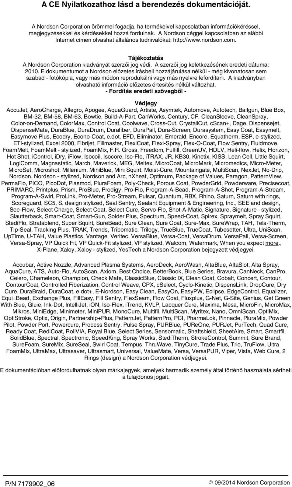 A szerzői jog keletkezésének eredeti dátuma: 2010.