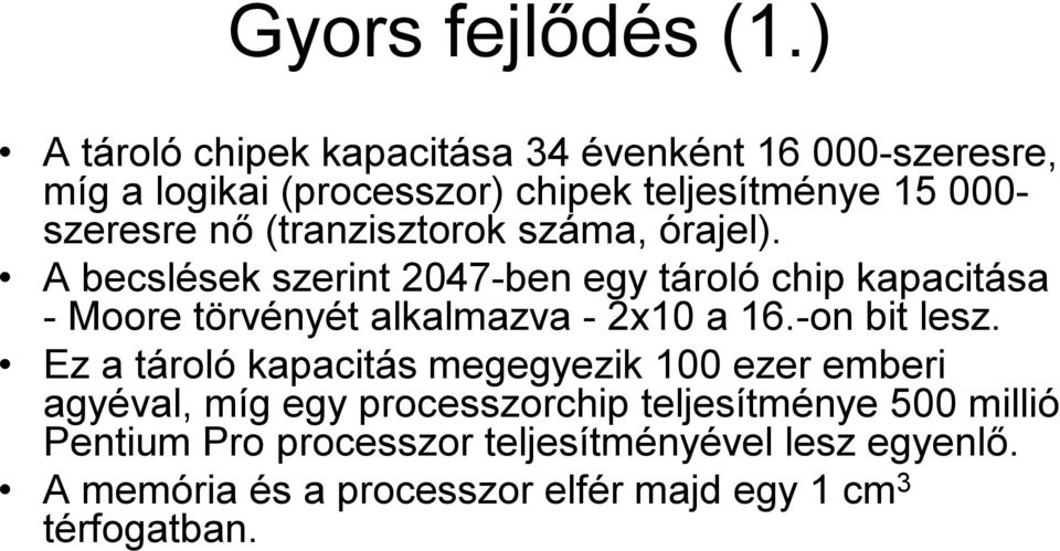 (tranzisztorok száma, órajel).