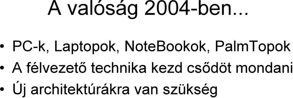 PalmTopok A félvezető technika