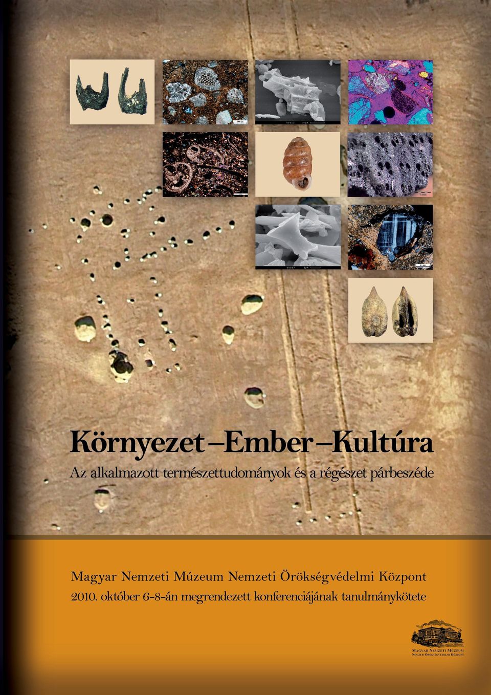 Környezet Ember Kultúra A természettudományok és a régészet párbeszéde -  PDF Ingyenes letöltés