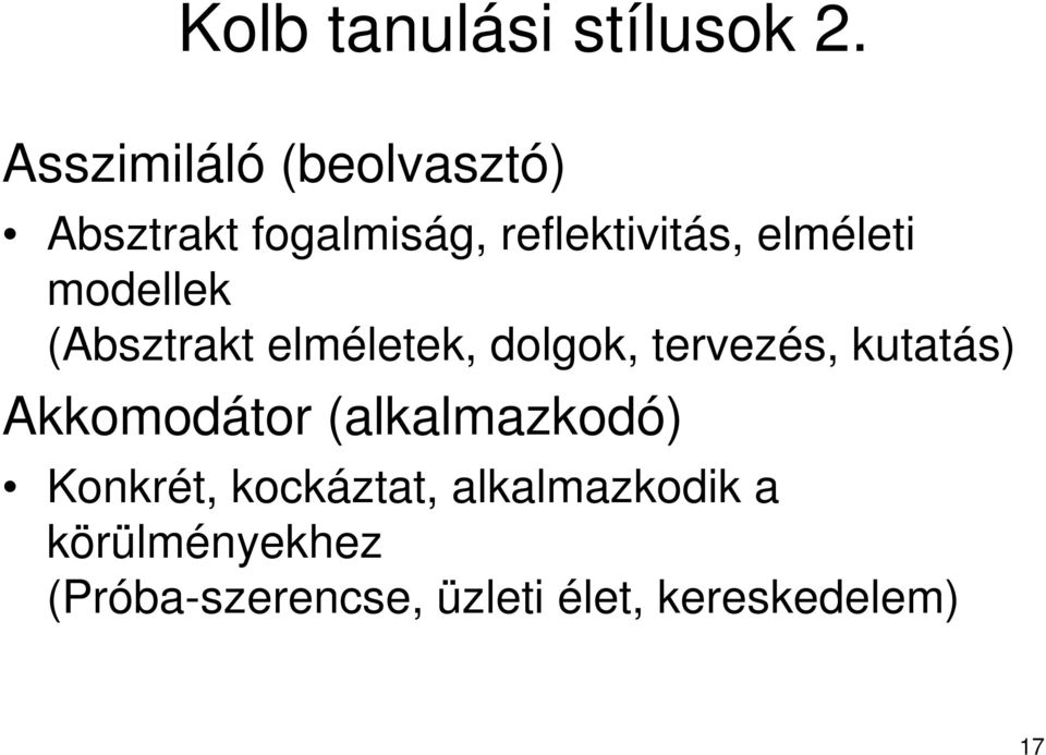 elméleti modellek (Absztrakt elméletek, dolgok, tervezés, kutatás)