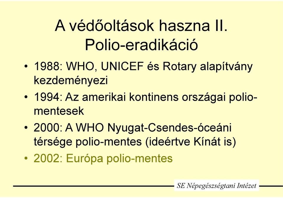 kezdeményezi 1994: Az amerikai kontinens országai