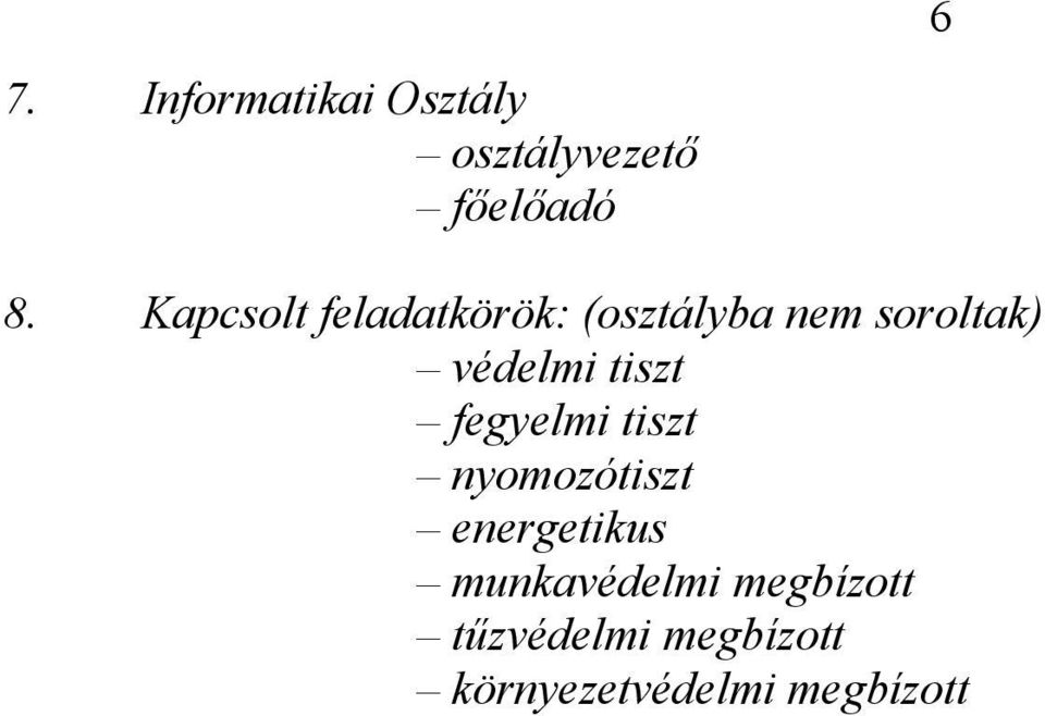 tiszt fegyelmi tiszt nyomozótiszt energetikus