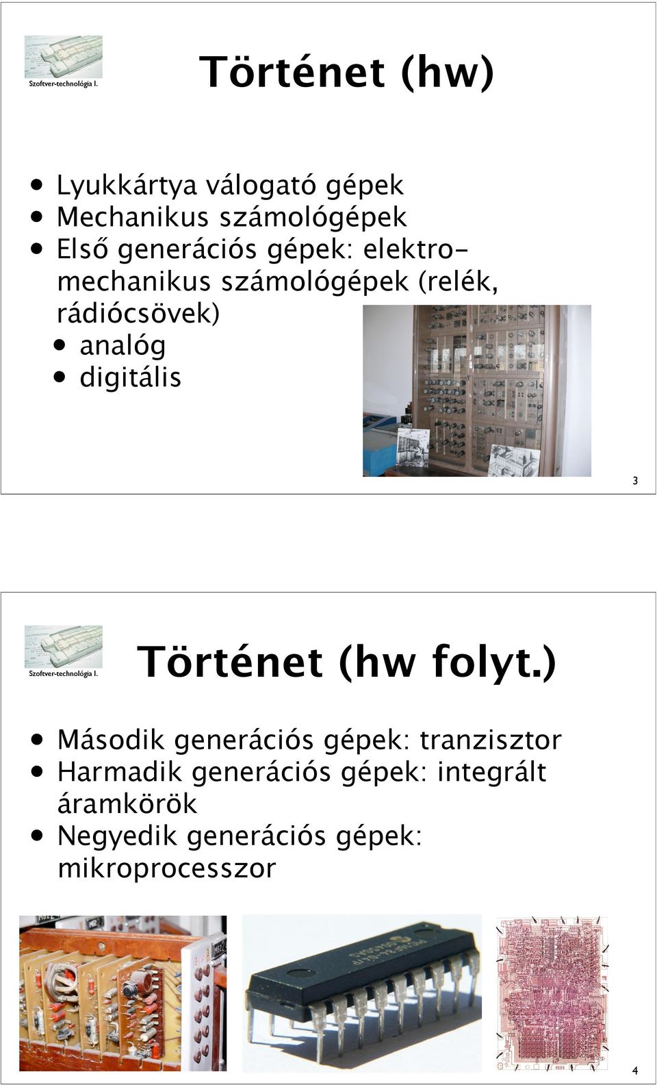 analóg digitális 3 Történet (hw folyt.