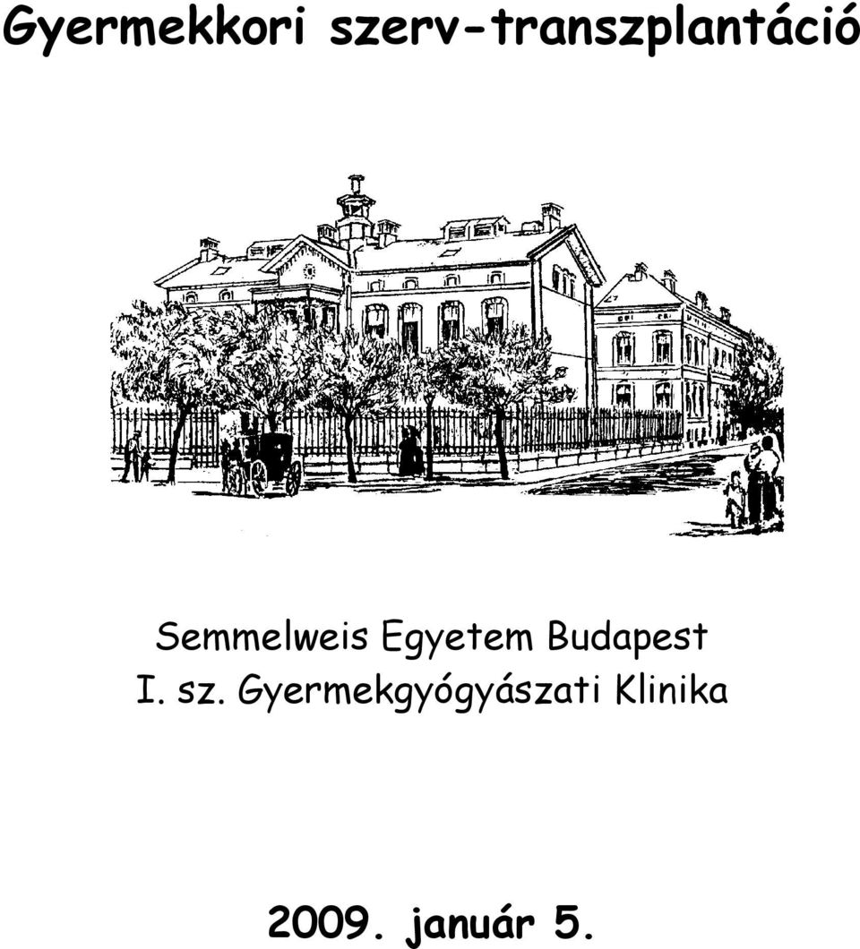 Semmelweis Egyetem Budapest