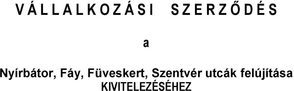 Fáy, Füveskert, Szentvér